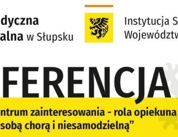 24.03.2023r. - Konferencja " Człowiek w centrum zainteresowania - rola opiekuna medycznego w opiece nad osobą chorą i niesamodzielną"